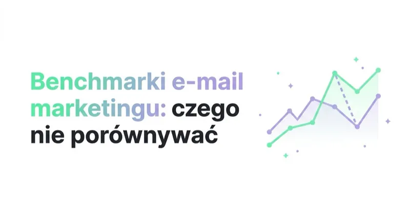 Benchmarki e-mail marketingu: otwarcia przestały być porównywalne