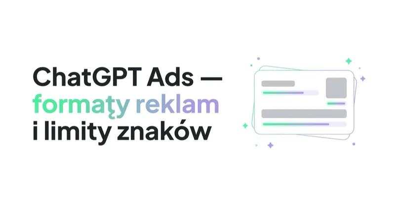 ChatGPT Ads — formaty reklam i limity znaków według dokumentacji OpenAI