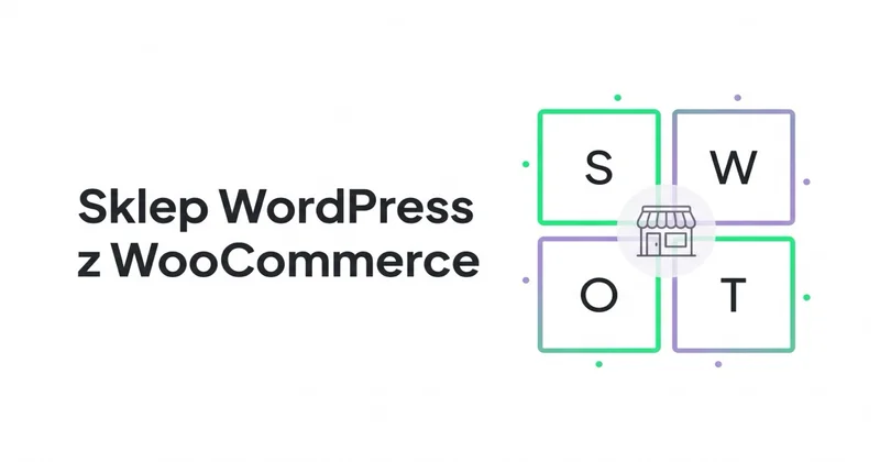Czy warto założyć sklep WordPress z WooCommerce?