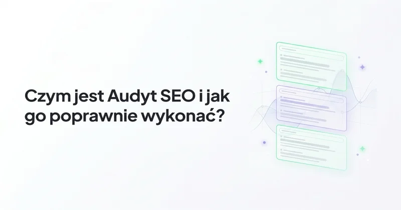 Czym jest Audyt SEO i jak go poprawnie wykonać?