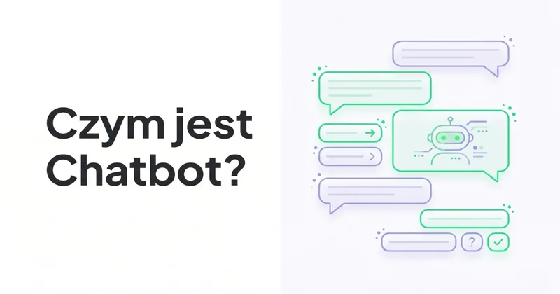 Czym jest i jak działa Chatbot?