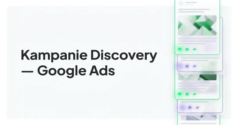 Czym są kampanie Discovery w Google Ads i jak je uruchomić?
