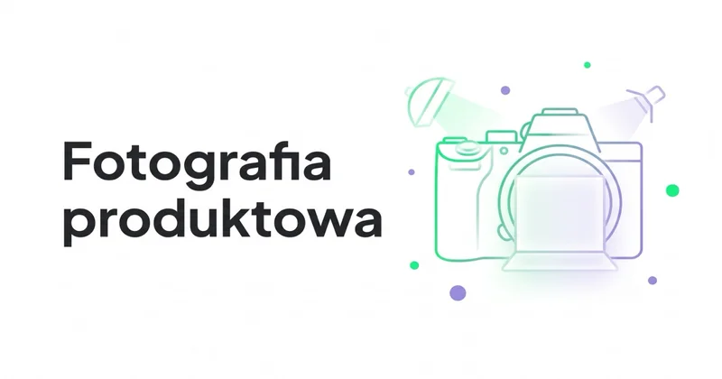 Fotografia produktowa, czyli jak zrobić Zdjęcia Produktowe i Packshoty?