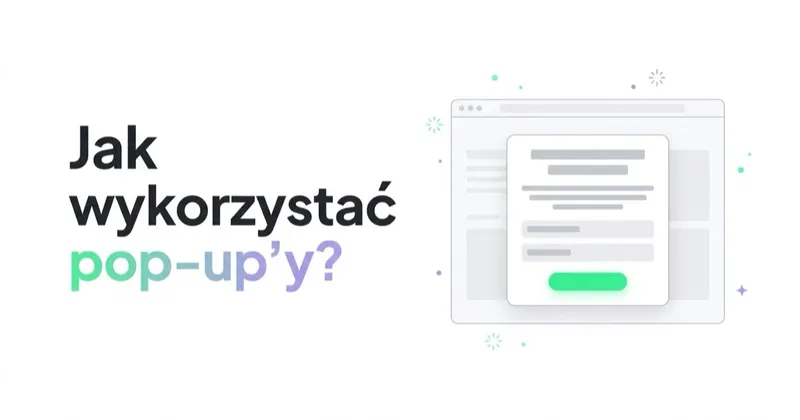 Jak wykorzystać pop-up'y?