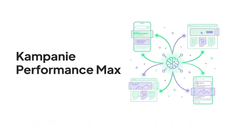 Kampanie Performance Max — co warto o nich wiedzieć oraz jak je tworzyć?