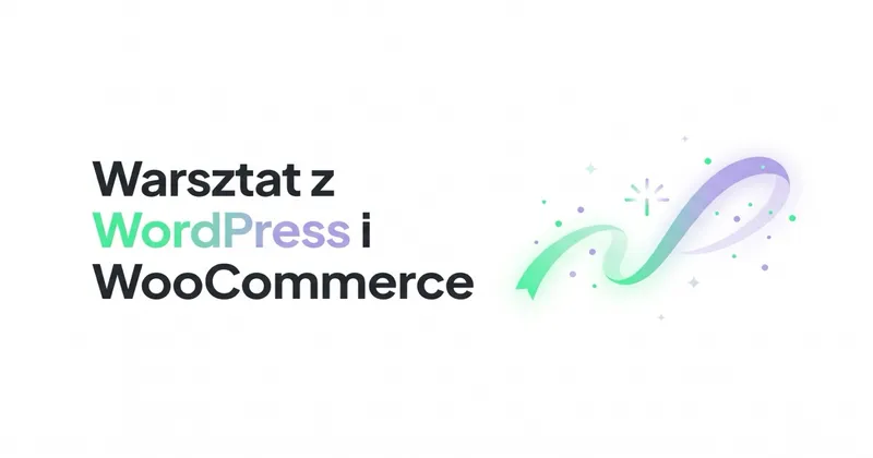 Warsztat z WordPress oraz WooCommerce na SKN e-Commerce UEP