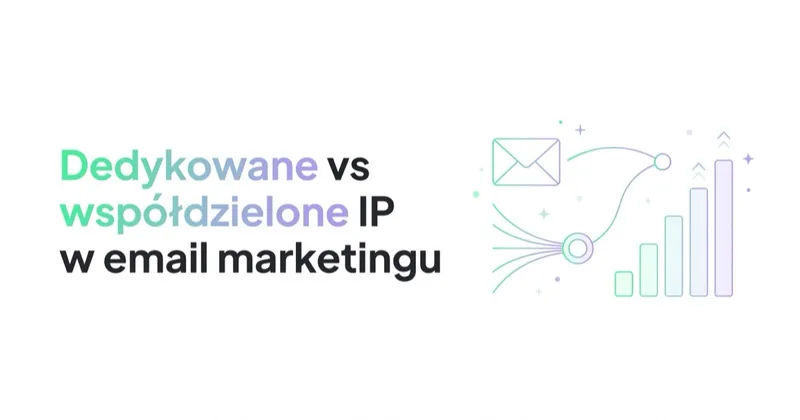 Dedykowane vs współdzielone IP w email marketingu (i rozgrzewanie IP)