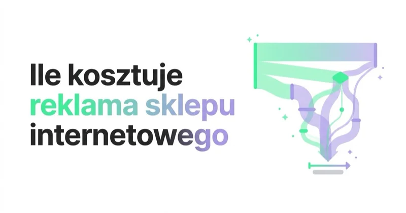 Ile kosztuje reklama sklepu internetowego? Budżet liczony z marży