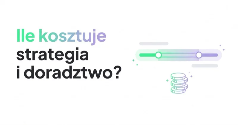 Ile kosztuje strategia marketingowa i doradztwo marketingowe?