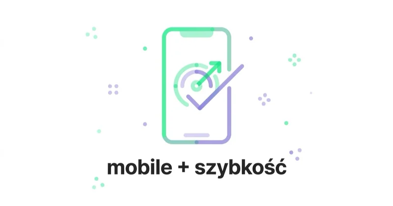 Diagram: szybkość i mobile to część projektu.