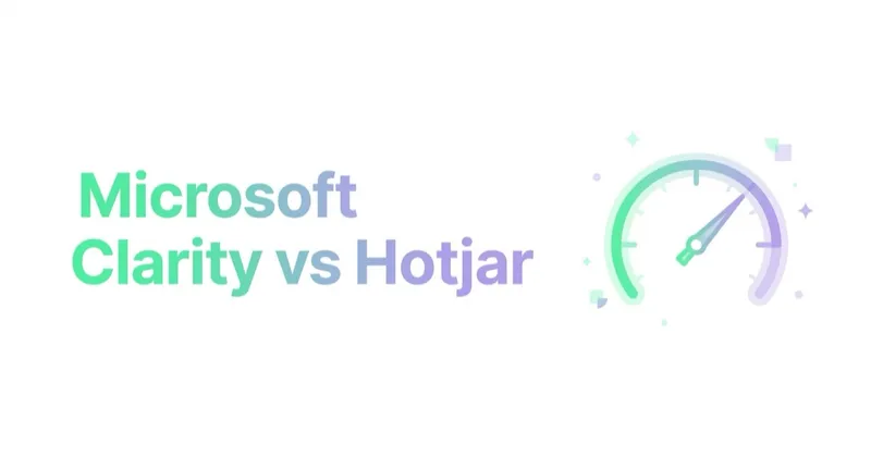 Microsoft Clarity vs Hotjar — jak czytać nagrania i mapy ciepła