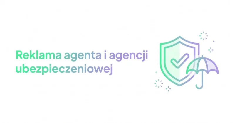 Reklama agenta i agencji ubezpieczeniowej