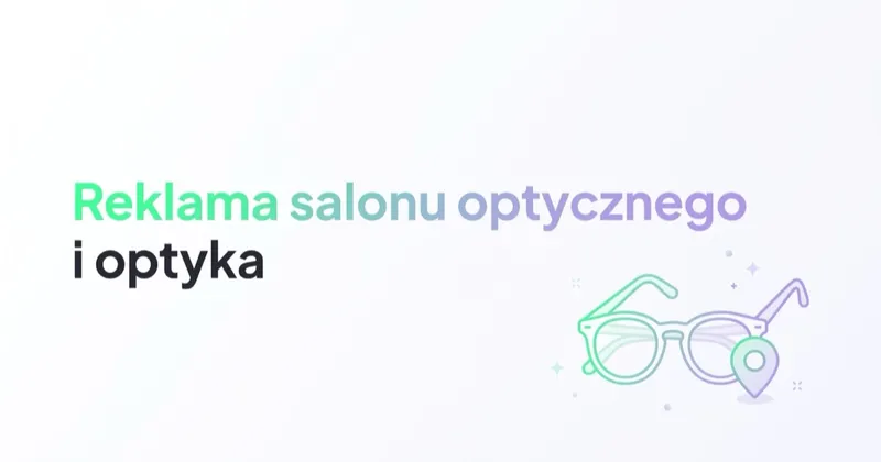 Reklama salonu optycznego i optyka