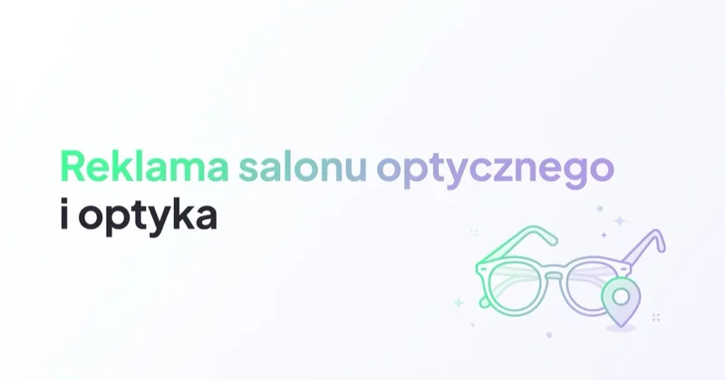 Reklama salonu optycznego i optyka