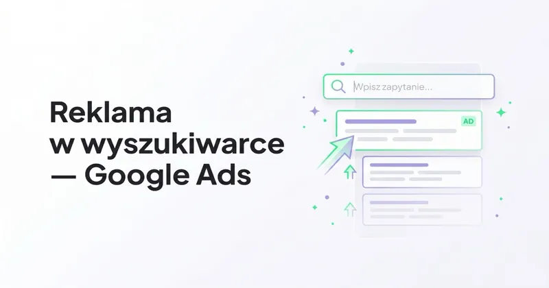 Reklama w wyszukiwarce (Google Ads) – co warto o niej wiedzieć?