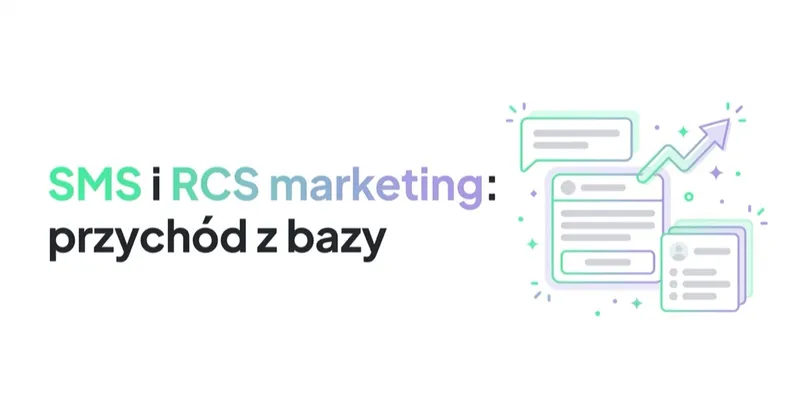 SMS i RCS marketing: przychód z bazy, którą już masz