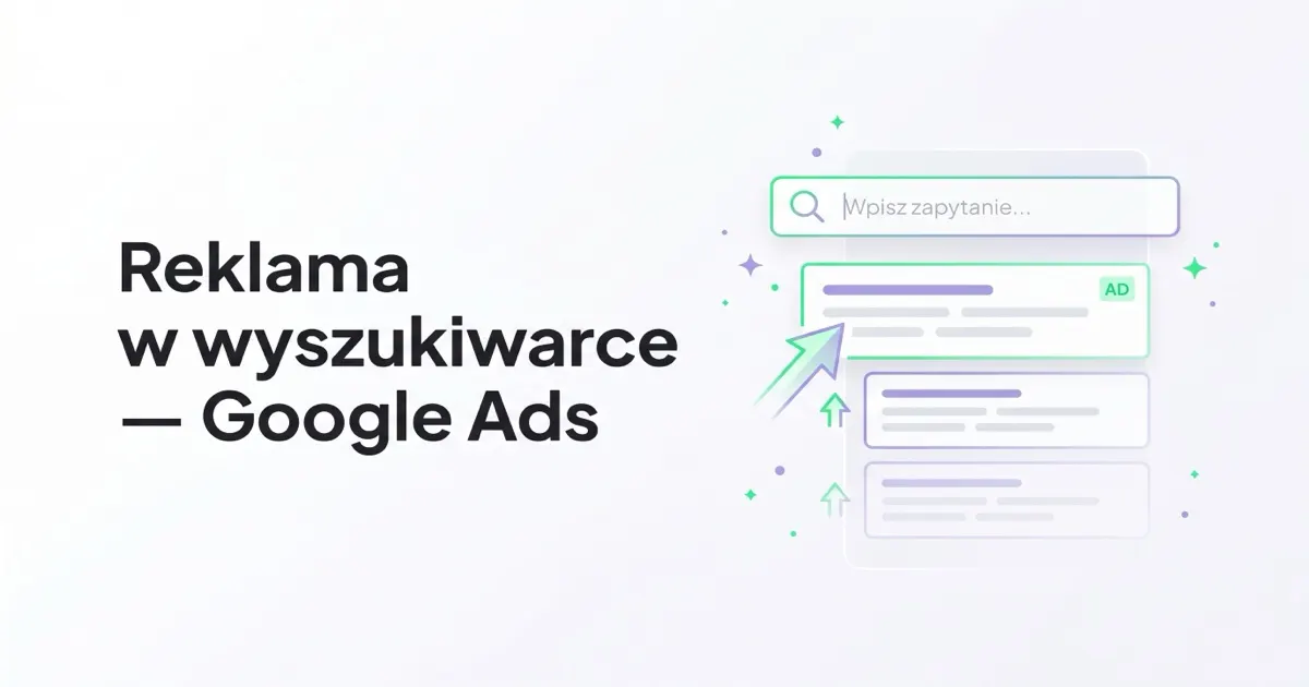 Reklama w wyszukiwarce (Google Ads) – co warto o niej wiedzieć?