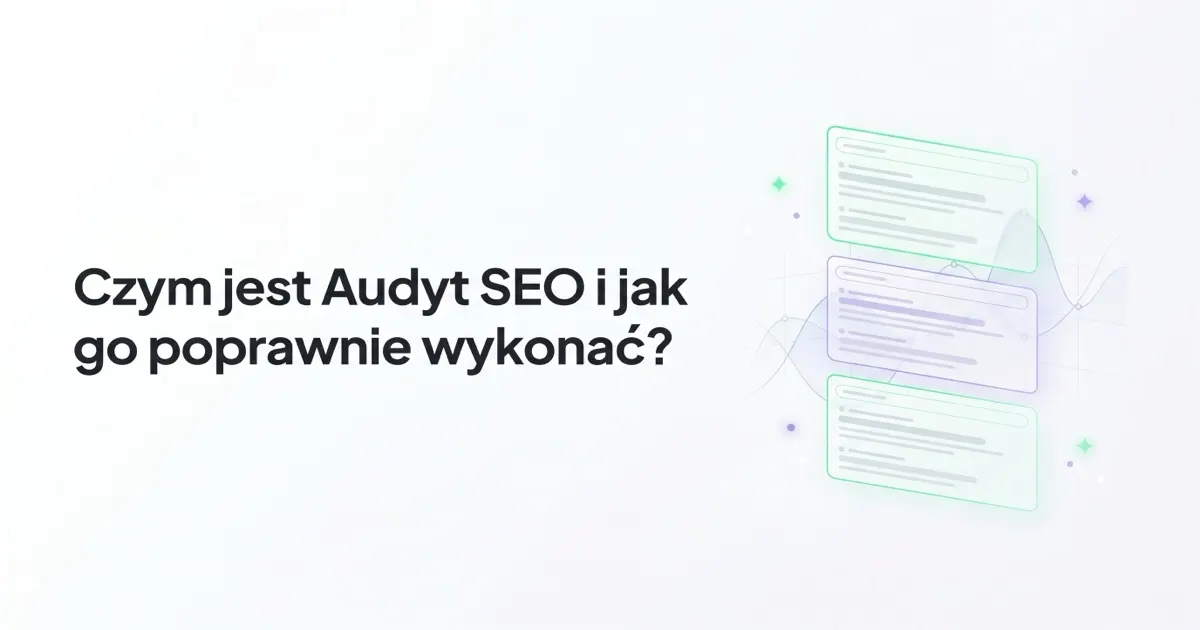 Czym jest Audyt SEO i jak go poprawnie wykonać?